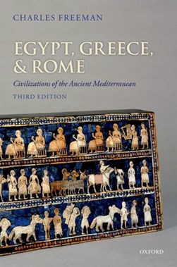 Egypt, Greece and Rome by Charles Freeman