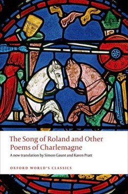The song of Roland and other poems of Charlemagne by Simon Gaunt