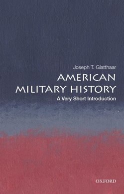 American military history by Joseph T. Glatthaar