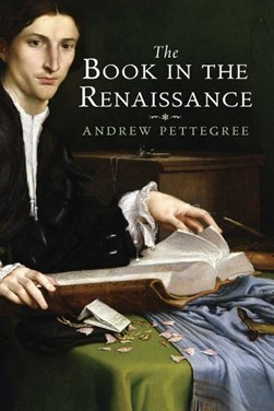 The book in the Renaissance by Andrew Pettegree