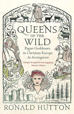 Queens of the wild by Ronald Hutton