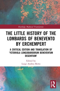 The little history of the Lombards of Benevento by Erchempert by Erchemperto