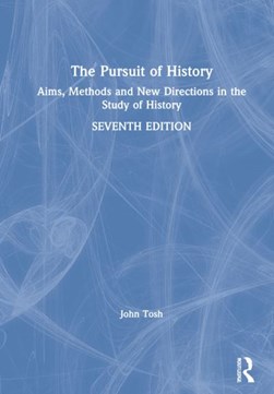 The pursuit of history by John Tosh