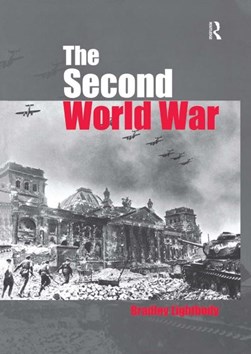 The Second World War by Bradley Lightbody