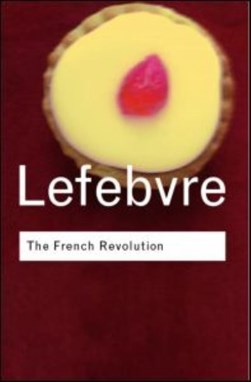 The French revolution by Georges Lefebvre