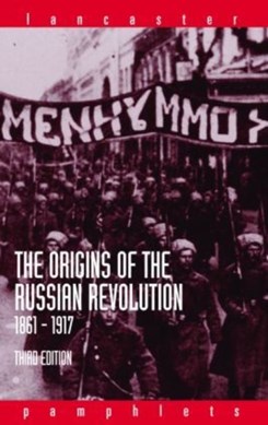 The origins of the Russian Revolution, 1861-1917 by Alan Wood