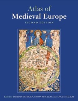 The atlas of medieval Europe by David Ditchburn