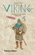 Viking The Norse Warriors Unofficial Manua by John Haywood