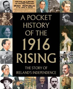 Pocket History of 1916 Rising H/B by Tara Gallagher