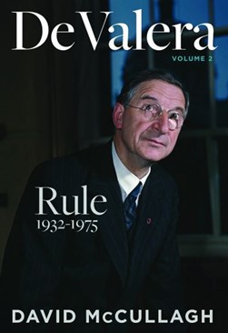 De Valera Rule (1932 1975) H/B by David McCullagh