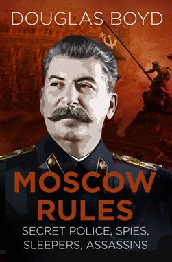 Moscow rules by Douglas Boyd