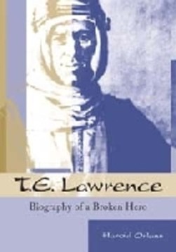 T.E. Lawrence by Harold Orlans