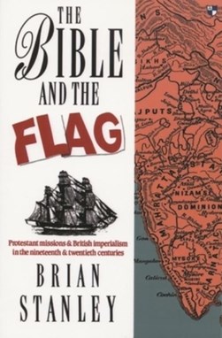 The bible and the flag by Brian Stanley