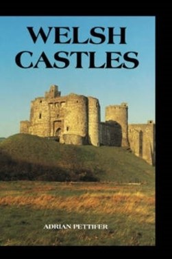Welsh castles by Adrian Pettifer