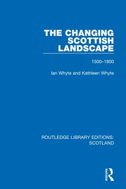 The changing Scottish landscape by Ian Whyte