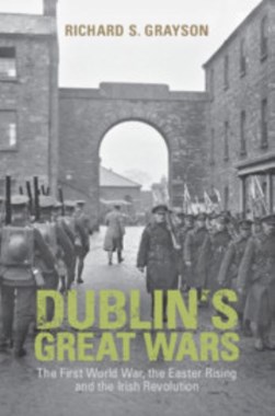 Dublins Great Wars H/B by Richard S. Grayson