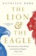 Lion And The Eagle P/B by Kathleen Burk