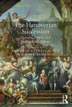 The Hanoverian Succession by Andreas Gestrich
