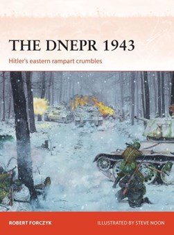 The Dnepr 1943 by Robert Forczyk