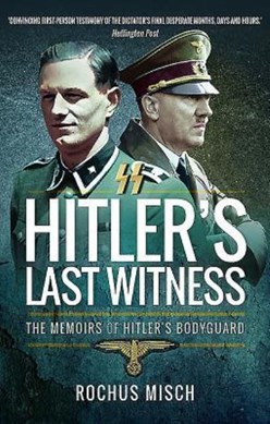 Hitler's last witness by Rochus Misch