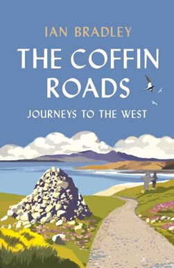 The coffin roads by Ian C. Bradley