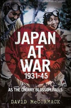 Japan at war 1931-45 by David McCormack