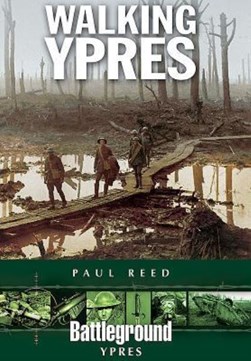 Walking Ypres by Paul Reed