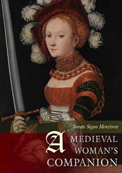 A medieval woman's companion by Susan Signe Morrison