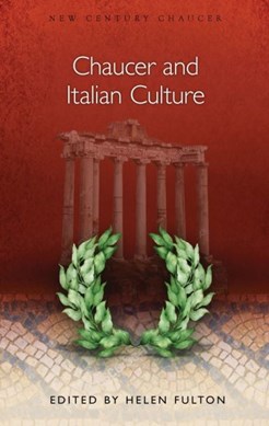 Chaucer and Italian culture by Helen Fulton