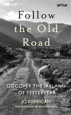 Follow The Old Road H/B by Jo Kerrigan