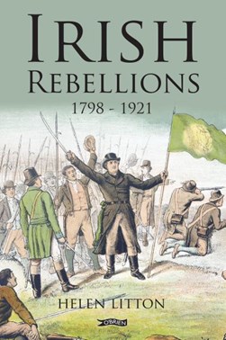 Irish Rebellions P/B by Helen Litton