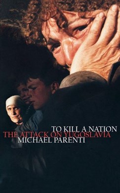 To kill a nation by Michael Parenti