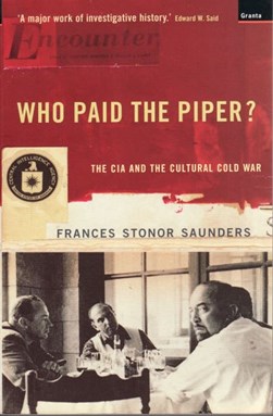 Who paid the piper? by Frances Stonor Saunders