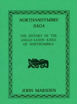 Northanhymbre Saga by John Marsden