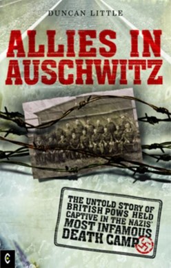 Allies in Auschwitz by Duncan Little