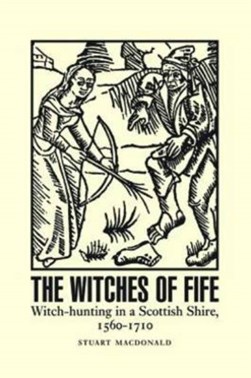 The witches of Fife by Stuart Macdonald