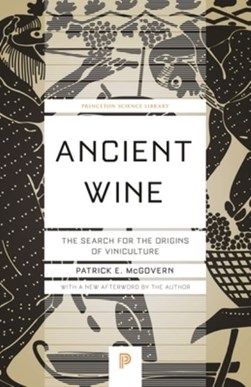 Ancient wine by Patrick E. McGovern