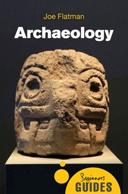 Archaeology by Joe Flatman