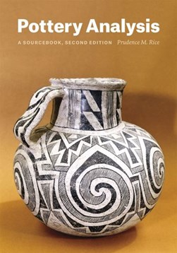 Pottery analysis by Prudence M. Rice