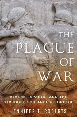 The plague of war by Jennifer Tolbert Roberts