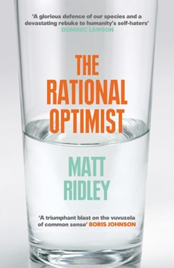 The rational optimist by Matt Ridley