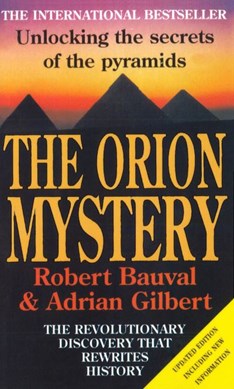 The Orion Mystery by Robert Bauval