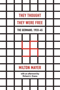 They thought they were free by Milton Mayer