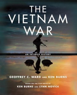 The Vietnam War by Geoffrey C. Ward