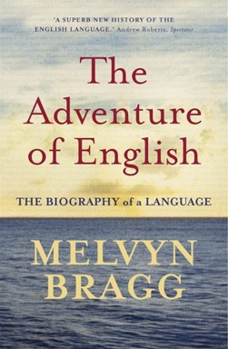 Adventure Of English  P/B by Melvyn Bragg