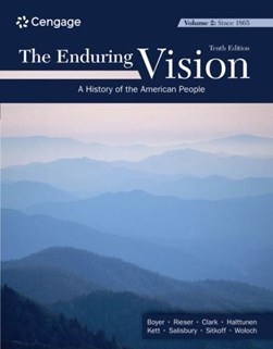 The enduring vision Volume II Since 1865 by Paul S. Boyer