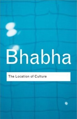 The location of culture by Homi K. Bhabha