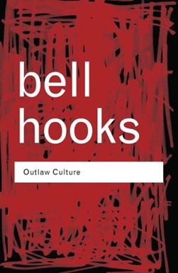Outlaw culture by bell hooks