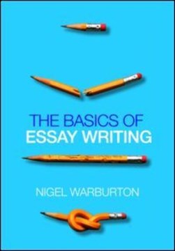 The basics of essay writing by Nigel Warburton