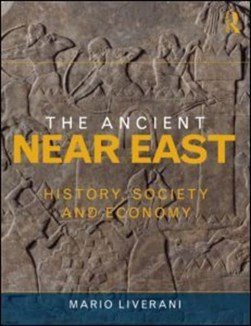 The ancient Near East by Mario Liverani